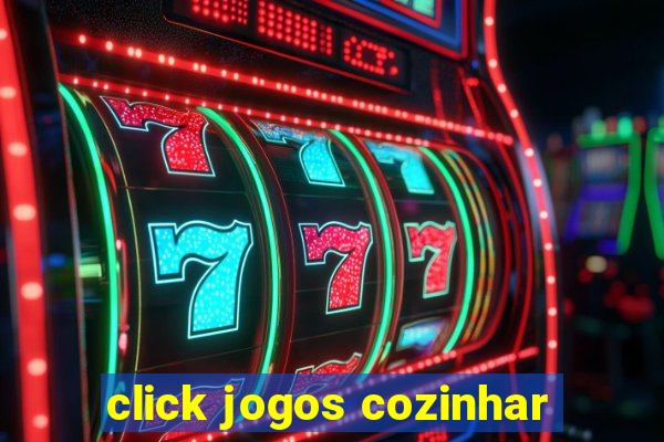 click jogos cozinhar